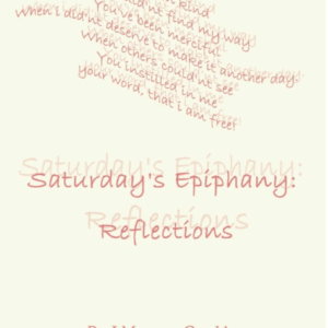Saturday's Epiphany: Reflections